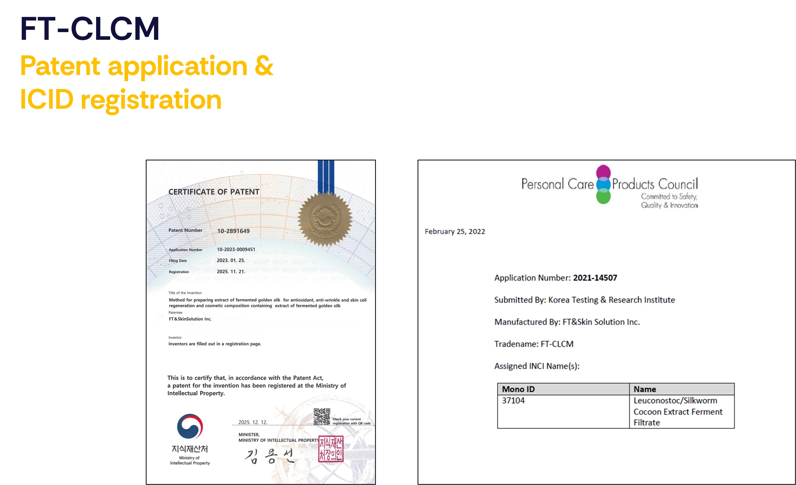 An image showing two documents as proof of "Patent application & ICID registration." On the left is a translated "Decision to Grant a Patent" from the Korean Intellectual Property Office for FT-CLCM. On the right is the official ICID registration letter from the Personal Care Products Council, assigning the INCI name "Leuconostoc/Silkworm Cocoon Extract Ferment Filtrate."